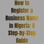 How to Register a Business Name in Nigeria